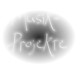 Musik- Projekte