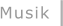 Musik