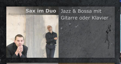 Jazz & Bossa mit Gitarre oder Klavier Sax im Duo